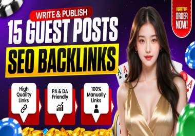 Write and Publish 15 Guest Posts Seo Backlink