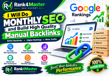 I Will Do Monthly SEO and Build High Quality Manual Backlinks