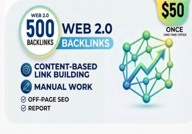 I Will Build 500 Web 2.0 Backlinks with Quality SEO Content