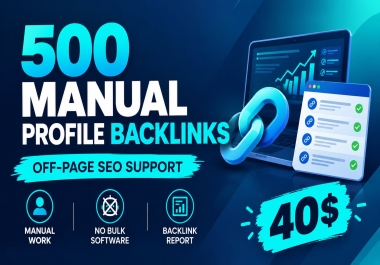 I Will Manually Create 500 Profile Backlinks for Your Website