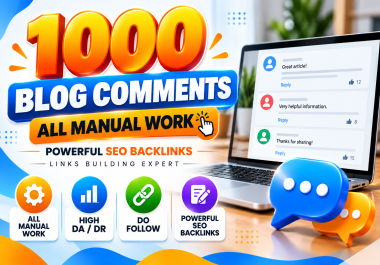I Will do Manually 1000 Blog Comments on High DA DR Websites