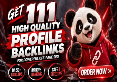 Get 111 High Quality Profile Backlinks for Powerful Off-Page SEO