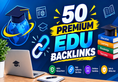 Create 50 Premium EDU Backlinks From Top Education Universities SEO Website Promotion