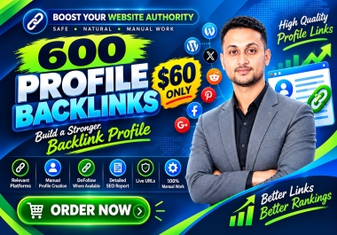 I will build 600 profile backlinks for your website with a detailed report