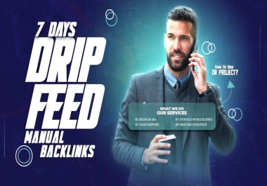 Improve Your Ranking with 7-Day Drip Feed DoFollow Backlinks