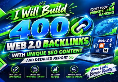 I Will Construct 400 Web 2.0 Backlinks Featuring Unique SEO Content and Comprehensive Documentation