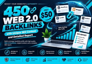 I Will Build 450 Premium HQ DoFollow Web 2.0 Backlinks With Human-Written Unique Content And Full SE