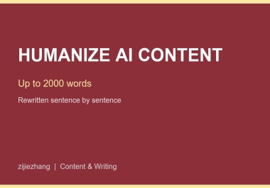 I will rewrite and humanize AI-generated content up to 2000 words