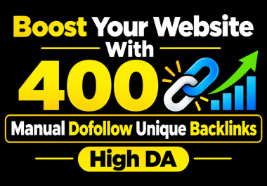 Boost your website with 400 Manual dofollow unique backlinks High DA