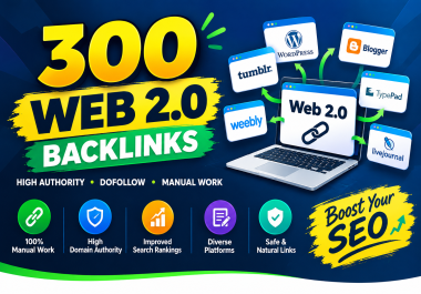 300 Web 2.0 Backlinks for SEO,  High Authority Link Building Service