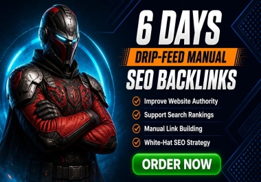 Skyrocket Your Website with 6 Days Dripfeed 750 SEO Manual Backlinks