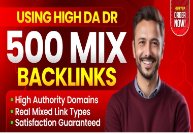 500 Mixed SEO Backlinks With Diverse Sources,  Multiple Link Types and a Broad Website Link Profile