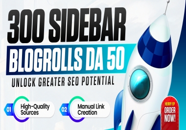 Get 300 Sidebar Backlinks from DA 50+ Websites for Your SEO