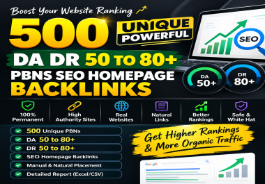 500 Unique Powerful & Permanent DA DR 50 TO 80+ PBNs SEO Homepage Backlinks