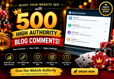 Boost Your Website SEO with 500 High Authority Blog Comments