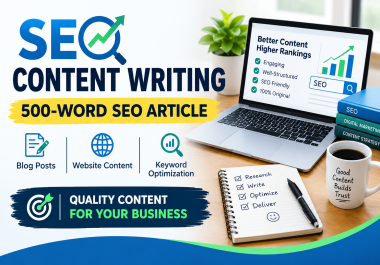 I Will Write a High-Quality 500-Word SEO Blog Article for Your Website