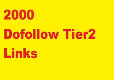 Tier 2 link building,  2000 DOFOLLOW tier 2 links