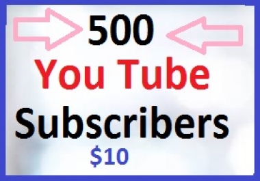 501+ YouTube Real Subscribers and 300 YouTube likes Safe & Non Drop