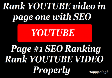 Rank YOUTUBE video on page#1 with ADVANCE strategy along with SEO 2018 BEST OFFER