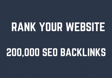rank your website by 200,000 SEO backlinks